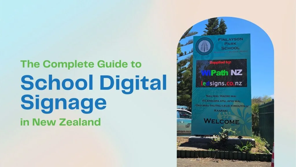 The Complete Guide to School Digital Signage in New Zealand